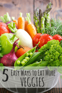 Easy ways to be healthy and eat more veggies for breakfast, lunch, dinner, and in-between!