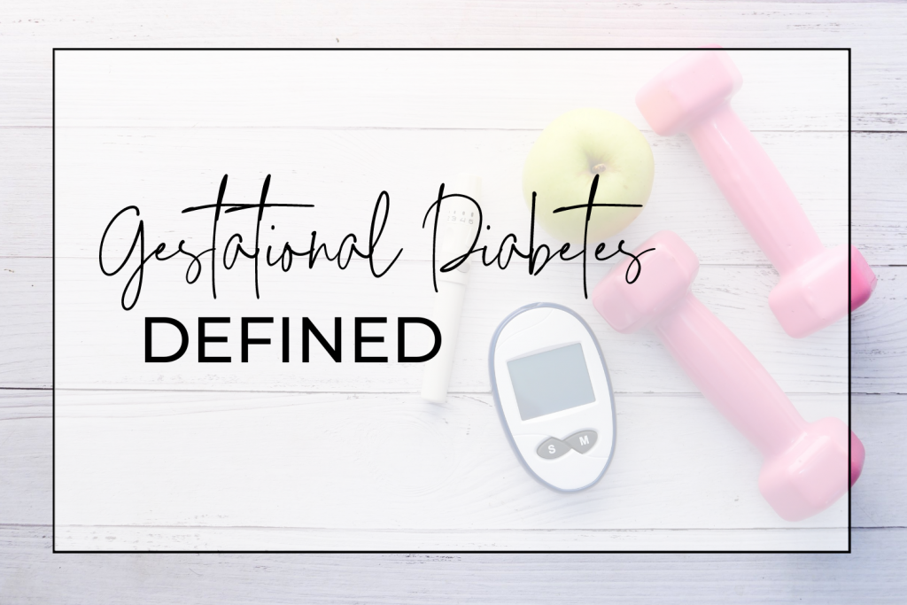 Gestational Diabetes Definition